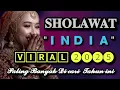 SHOLAWAT VERSI INDIA VIRAL 2025 || PALING BANYAK DI CARI ‼️