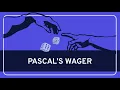 PHILOSOPHY - Religion Pascal s Wager