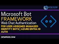 Microsoft Bot Framework Web Chat Authentication for User Assigned Managed Identity Bots C EntraID