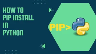 HOW TO PIP - INSTALL MODULES IN PYTHON PYTHON NEW MODULE INSTALLATION