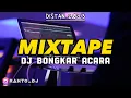 Download Lagu DJ BONGKAR ACARA TERBARU | MIXTAPE Distan 2023