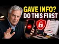 What to do if you gave a scammer information