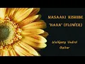 Download Lagu Masaaki Kishibe - Hana (Flower)
