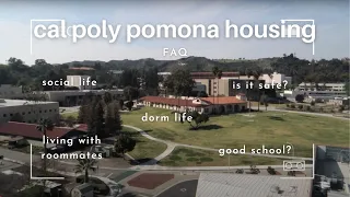 Cal Poly Pomona Housing Options FAQ social life safety things to know dorm life