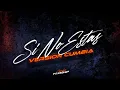 Si No Estas CUMBIA (REMIX) Iñigo Quintero  - Lucho Dee Jay