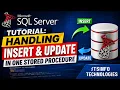 SQL Server Tutorial Handling Insert and Update in One Stored Procedure