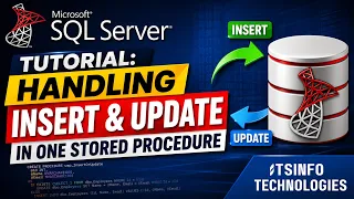 SQL Server Tutorial Handling Insert and Update in One Stored Procedure