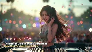  the best of 90 s techno u0026 eurodance night mix timeless youthful fire 