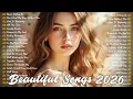 Lagu Best Love Songs 2026 ✨ Romantic Soft Hits – Beautiful \u0026 Emotional Songs