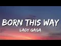 Lady Gaga - Born This Way (Lyrics)