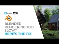 Blender Rendering Too Slow Here s the Fix iRender Render Farm