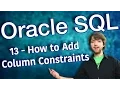 Oracle SQL Tutorial 13 - How to Add Column Constraints Attributes