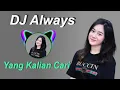 Download Lagu DJ Always Slow Tik Tok Remix Terbaru 2021 (FULL BASS)