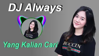 dj always slow tik tok remix terbaru 2021 full bass 