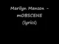 Marilyn Manson - Mobscene lyrics
