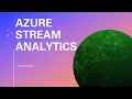 Azure Stream Analytics Tutorial How to create a stream analytics job Stream Analytics Tutorial