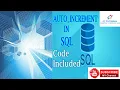 AUTO INCREMENT in SQL How To Generate Auto Increment Serial number in SQL Server Code Included