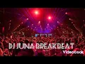 Download Lagu DJ JUNA BREAKBEAT - SATU NAMA TETAP DIHATI