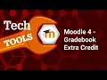 Gradebook Extra Credit Explained Moodle 4