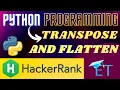 Transpose And Flatten Hindi NumPy HackerRank Python Programming Rajnish Chaurasia