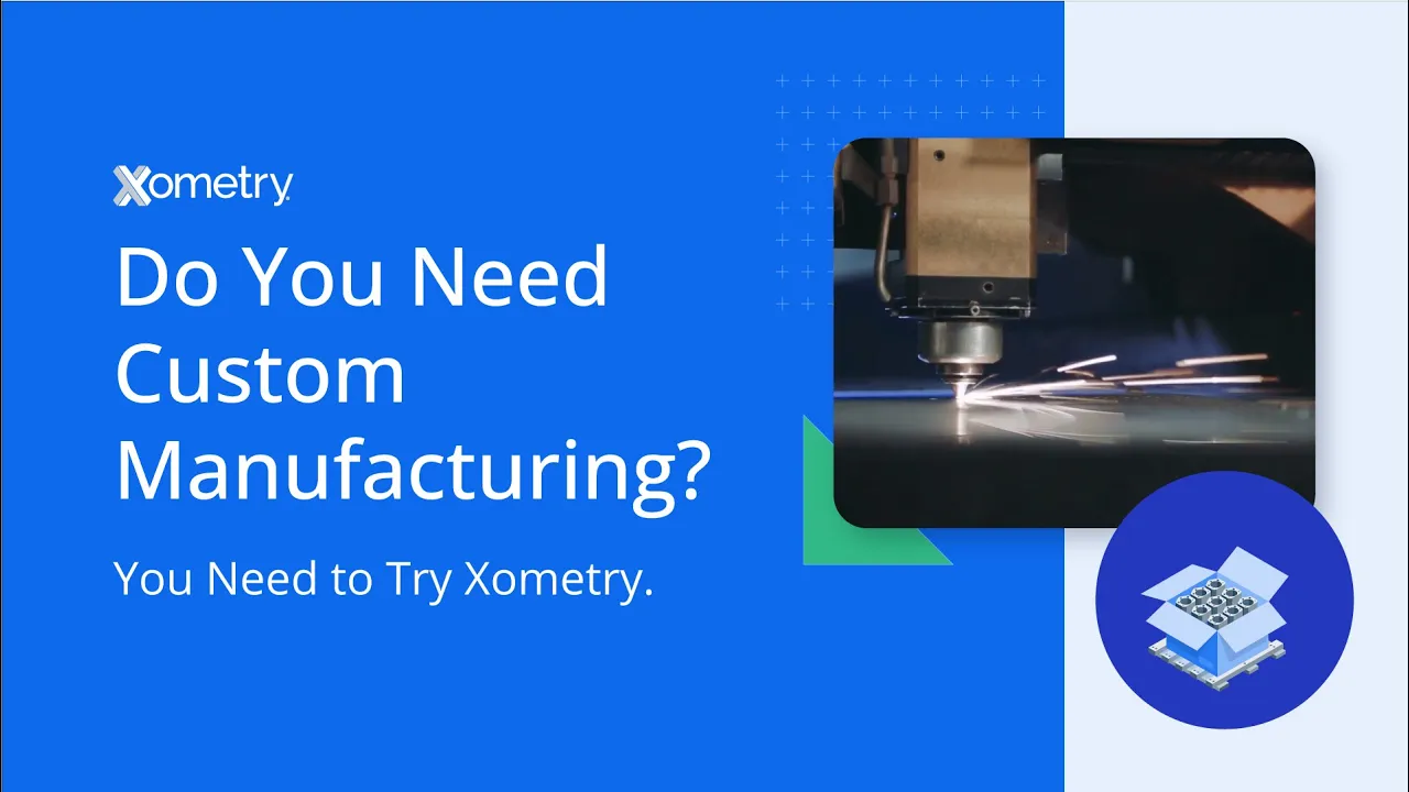 Xometry — Xometry — Custom Prototypes and Production Parts (YouTube video ad)