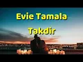 Takdir - Evie Tamala