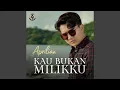 Download Lagu Kau Bukan Milikku