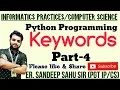 Python Programming Part-4 Keywords Er SANDEEP SAHU SIR