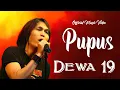 Download Lagu Pupus - Dewa 19 (Lirik Lagu)