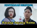 Download Lagu BAYANG -BAYANG ROMA SANG MANTAN || KONTRAKAN REMPONG EPISODE 1030