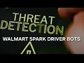 Walmart Spark Bots How they are used to Hijack Delivery Orders How You Can Prevent