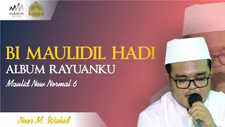 Download BI MAULIDIL HADI | WAHID | MAULID NEW NORMAL 6 MP3