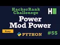 55 Power Mod Power Hackerrank Python Solution Explained