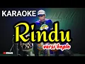 Download Lagu KARAOKE • RINDU (MEGGY Z.) • VERSI KOPLO RASA ORKES • NADA COWOK