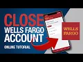 How to Close a Wells Fargo Checking Account Online Closure