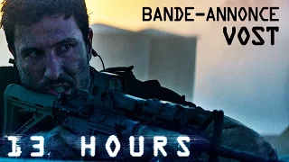 13 HOURS - Bande Annonce VOST