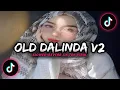Download Lagu Dj Old Dalinda V2 X Papa Pilih Mantanku - Slowed + Reverb🎧