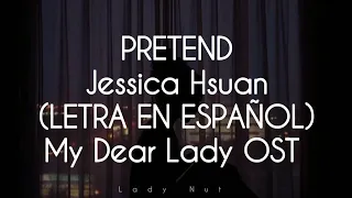 pretend jessica hsuan my dear lady ost sub espa ol