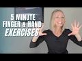 5 Minute Finger and Hand Stiffness Exercise Routine for Both Hands No Equipment Required