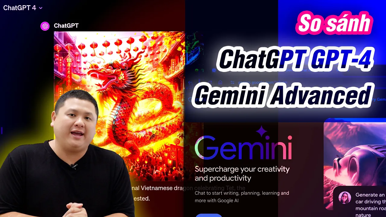 Outline Video So sánh Gemini Advanced và ChatGPT 4 (GPT-4): test tiếng Việt, tạo hình ảnh, phân tích dữ liệu...