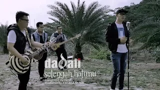 dadali setengah hatimu official video 