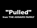 "Pulled" (Karaoke) – The Addams Family | Lyrics on Screen