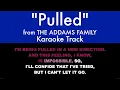 Pulled Karaoke - The Addams Family on Screen