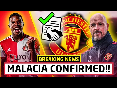 BREAKING Tyrell Malacia To Manchester United HERE WE GO DONE DEAL