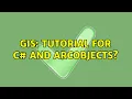 GIS Tutorial for c and ArcObjects