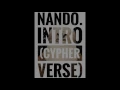 Intro (Cha Cha Cypher Verse) - Nando.