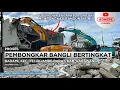 Lagu TWO EXCAVATORS IN ACTION DEMOLITION OF THE MULTI-STOREY BANGLI - BADAMI KARAWANG