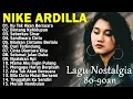 Download Lagu LAGU NIKE ARDILLA THE BEST || Lagu lawas || Indonesia tahun 80-90an