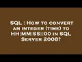 SQL How to convert an integer time to HH MM SS 00 in SQL Server 2008