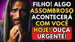 🔴DEUS DIZ: NÃO REJEITE! NÃO FAÇA NADA ANTES DE... | MENSAGEM URGENTE DE DEUS HOJE.
